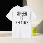 SPEED IS RELATIVE