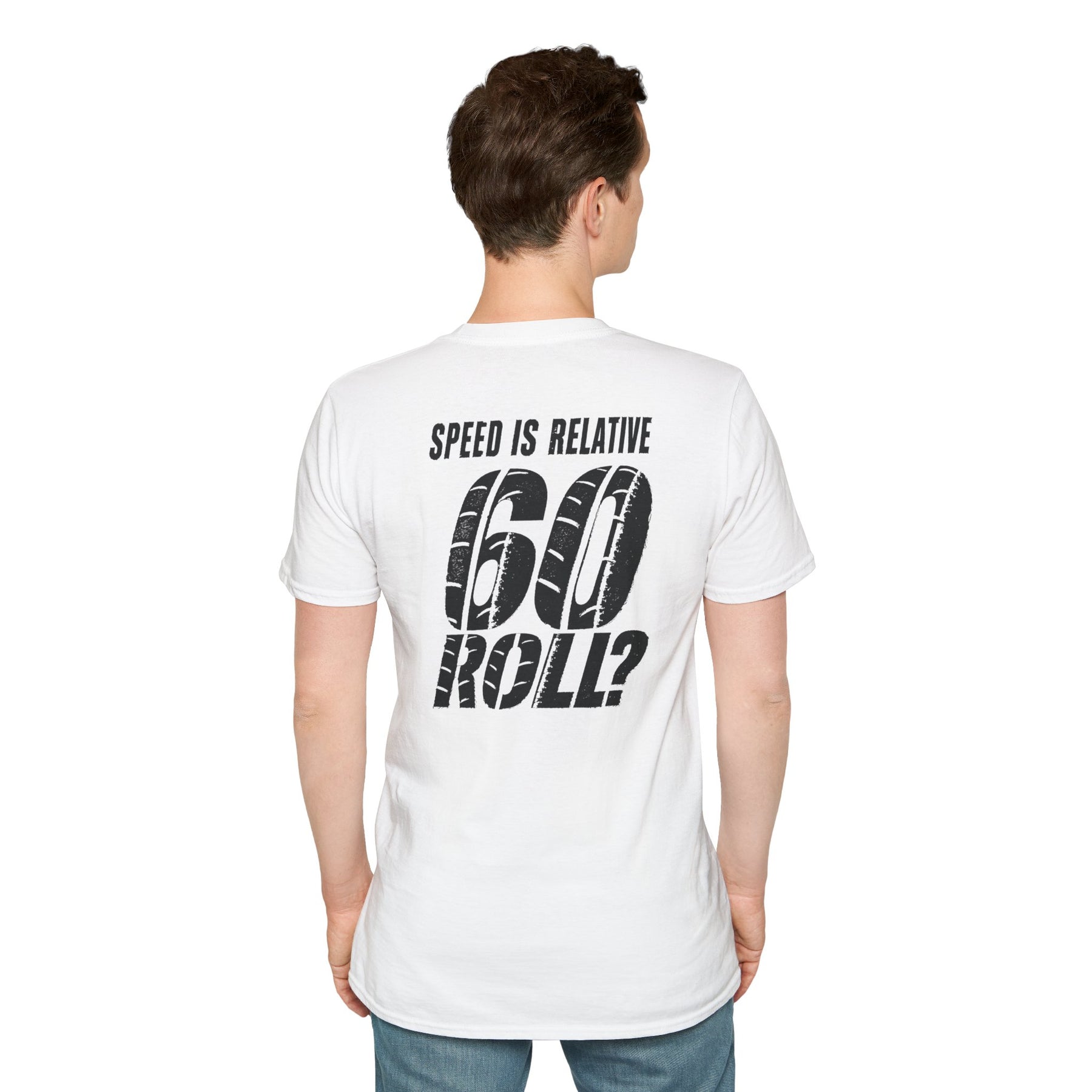 60 ROLL? // SPEED IS RELATIVE