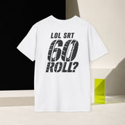 60 ROLL? // LOL SRT